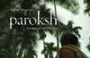 Kudla Man�s Tulu short film �Paroksh� gets over 2 lakh hits in 7 days!